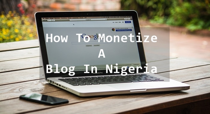 Monetize a blog Nigeria