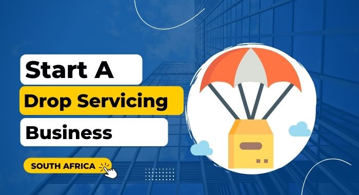 How to Start Drop Servicing Business in South Africa