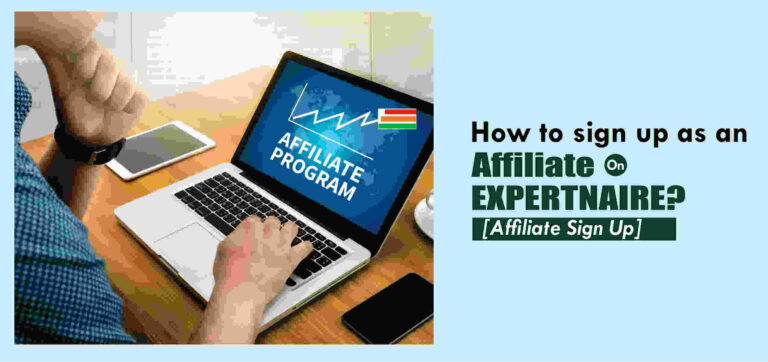 Expertnaire Affiliate Sign Up- How To Get Started On Expertnaire