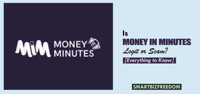 Is money in minutes legit