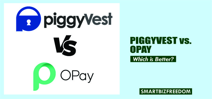 PiggyVest vs Opay- The Ultimate Comparison in 2023