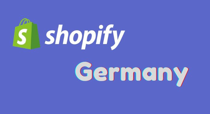 How To Use Shopify In Germany [The Complete Guide]