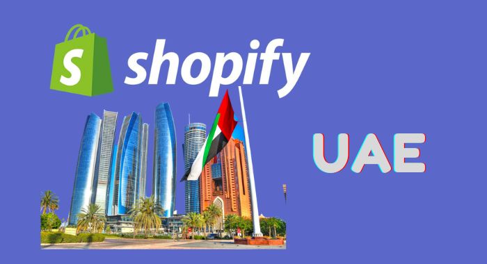 How To Use Shopify In UAE [The Complete Guide]