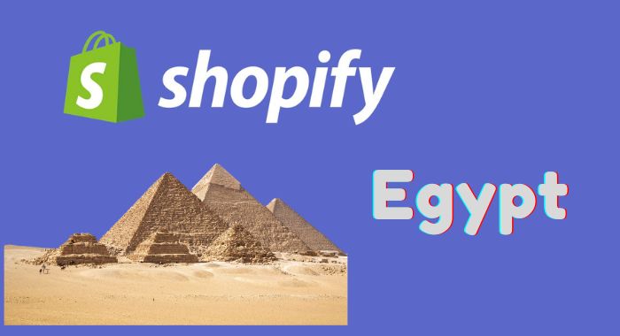 How To Use Shopify In Egypt [The Complete Guide]