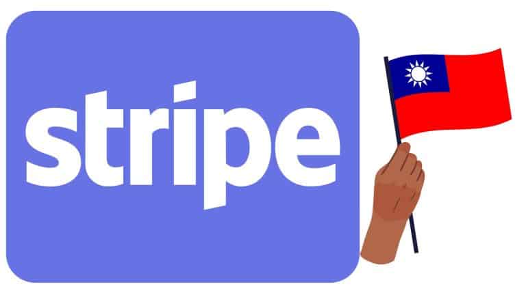 How to Open a Stripe Account in Taiwan[100% Full Guide]